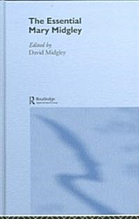 The Essential Mary Midgley (Hardcover)