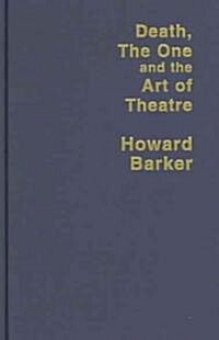 Death, the One and the Art of Theatre (Hardcover)