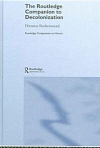 The Routledge Companion To Decolonization (Hardcover, 1st)