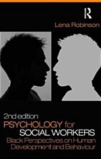 Psychology for Social Workers : Black Perspectives on Human Development and Behaviour (Paperback, 2 ed)