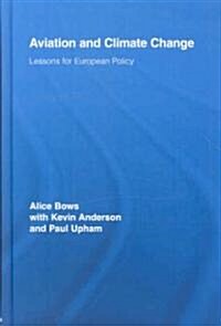 Aviation and Climate Change : Lessons for European Policy (Hardcover)