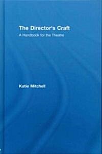 The Directors Craft : A Handbook for the Theatre (Hardcover)