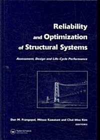 Reliability and Optimization of Structural Systems: Assessment, Design, and Life-Cycle Performance (Hardcover)