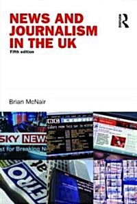 News and Journalism in the UK (Paperback, 5 ed)