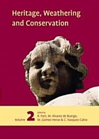 Heritage, Weathering and Conservation, Two Volume Set : Proceedings of the International Heritage, Weathering and Conservation Conference (HWC-2006),  (Package)