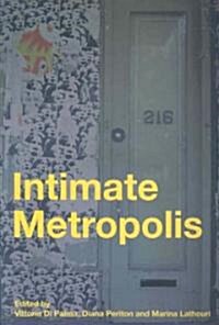 Intimate Metropolis : Urban Subjects in the Modern City (Paperback)