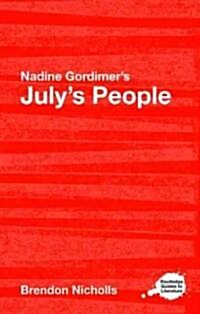 Nadine Gordimers Julys People : A Routledge Study Guide (Paperback)