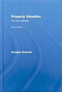 Property Valuation: The Five Methods (Hardcover, 2)