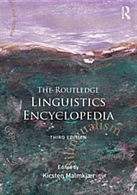 The Routledge Linguistics Encyclopedia (Paperback, 3 ed)