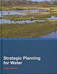 Strategic Planning for Water (Hardcover)