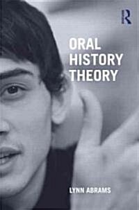 Oral History Theory (Paperback)