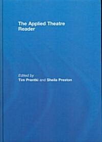 The Applied Theatre Reader (Hardcover)