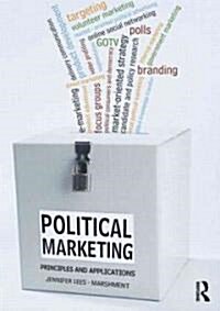 Political Marketing: Principles and Applications (Paperback)