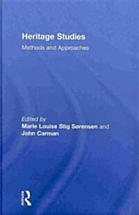 Heritage Studies : Methods and Approaches (Hardcover)