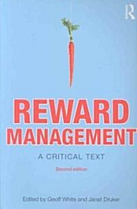 Reward Management : A critical text (Paperback, 2 ed)