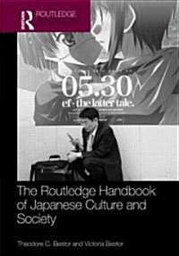 Routledge Handbook of Japanese Culture and Society (Hardcover)