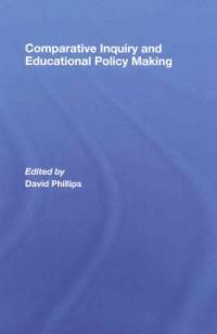 Comparative inquiry and educational policy making