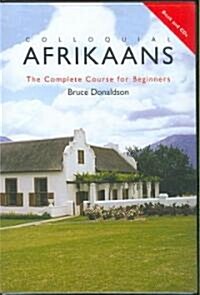 Colloquial Afrikaans : The Complete Course for Beginners (Package)