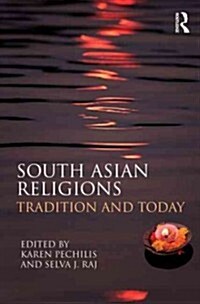 South Asian Religions : Tradition and Today (Paperback)