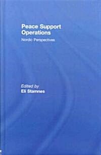 Peace Support Operations : Nordic Perspectives (Hardcover)