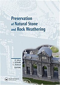 Preservation of Natural Stone and Rock Weathering : Proceedings of the ISRM Workshop W3, Madrid, Spain, 14 July 2007 (Paperback)