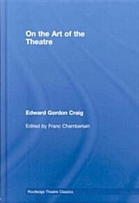 On the Art of the Theatre (Hardcover, 1st)