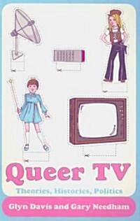 Queer TV : Theories, Histories, Politics (Paperback)