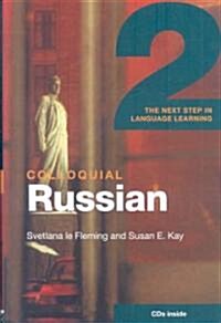 Colloquial Russian 2 : The Next Step in Language Learning (Package)