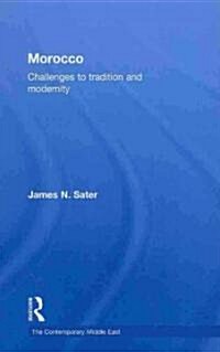 Morocco : Challenges to Tradition and Modernity (Hardcover)