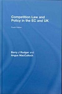 Competition Law and Policy in the EC and UK (Hardcover, 4th)
