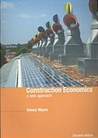 Construction Economics: A New Approach (Paperback, 2nd)