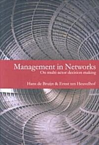 Management in Networks : On Multi-actor Decision Making (Paperback)