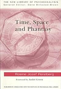 Time, Space and Phantasy (Paperback)