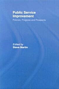 Public Service Improvement : Policies, progress and prospects (Paperback)