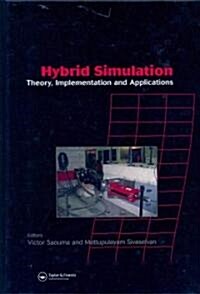 Hybrid Simulation : Theory, Implementation and Applications (Hardcover)