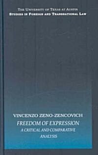 Freedom of Expression : A Critical and Comparative Analysis (Hardcover)