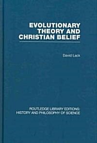 Evolutionary Theory and Christian Belief : The Unresolved Conflict (Hardcover)