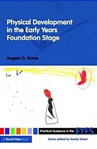Physical Development in the Early Years Foundation Stage (Paperback)