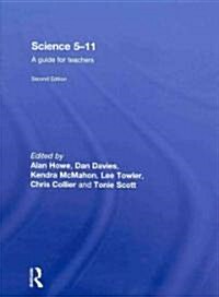 Science 5-11 : A Guide for Teachers (Hardcover, 2 Rev ed)
