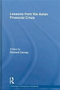 Lessons from the Asian Financial Crisis (Hardcover, New)