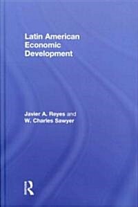 Latin American Economic Development (Hardcover)
