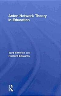 Actor-Network Theory in Education (Hardcover)