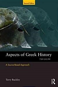 Aspects of Greek History 750-323BC : A Source-Based Approach (Paperback, 2 ed)