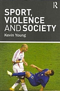 Sport, Violence and Society (Paperback)