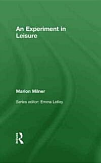 An Experiment in Leisure (Hardcover)