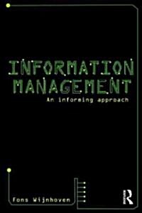 Information Management : An Informing Approach (Paperback)