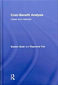 Cost-Benefit Analysis : Cases and Materials (Hardcover)