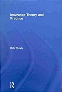 Insurance Theory and Practice (Hardcover)