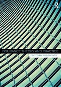 Insurance Theory and Practice (Paperback)