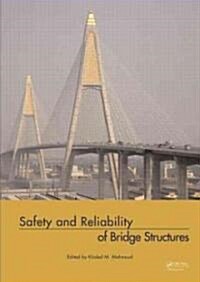 Safety and Reliability of Bridge Structures (Hardcover)